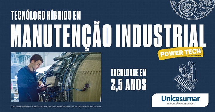 Conheça o curso de Manutenção Industrial da Unicesumar.